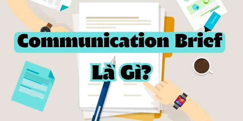 Communication brief là gì?