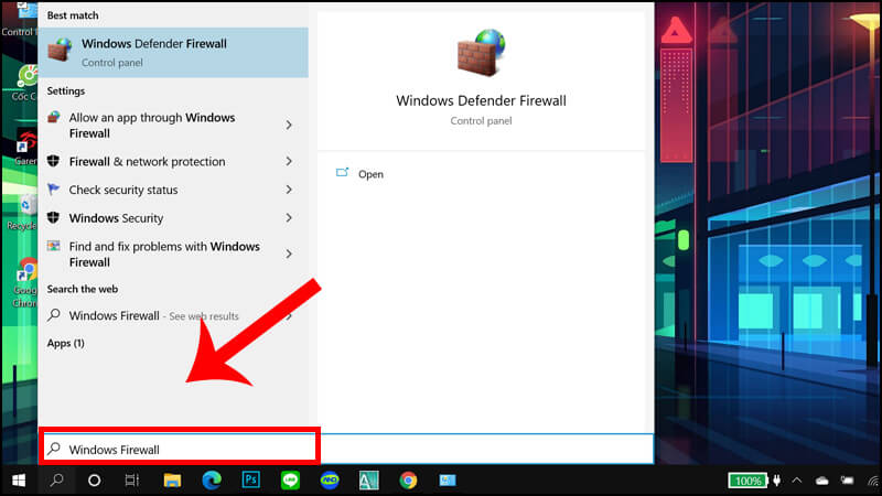 Nhập Windows Defender Firewall trên thanh tìm kiếm Windows Start