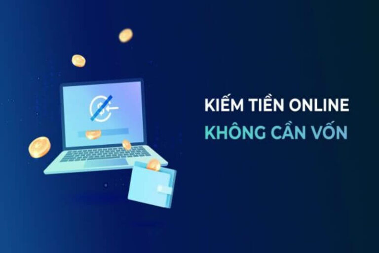 15 cách kiếm tiền online không cần vốn dễ thực hiện [Cập Nhật 2023]