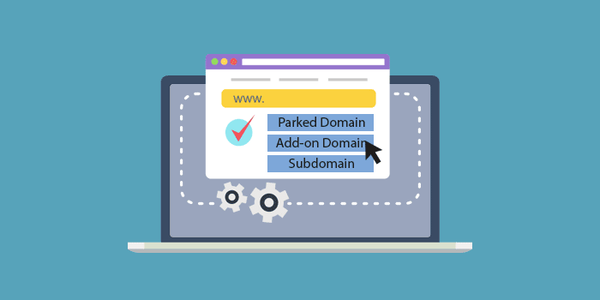 Phân biệt Addon Domain, Subdomain và Parked Domain