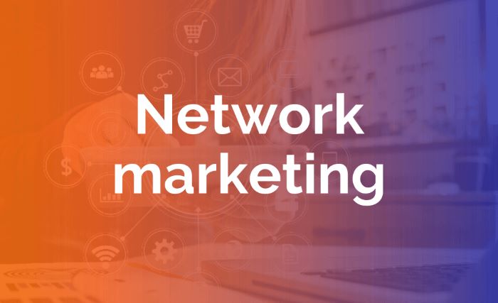 network marketing là gì