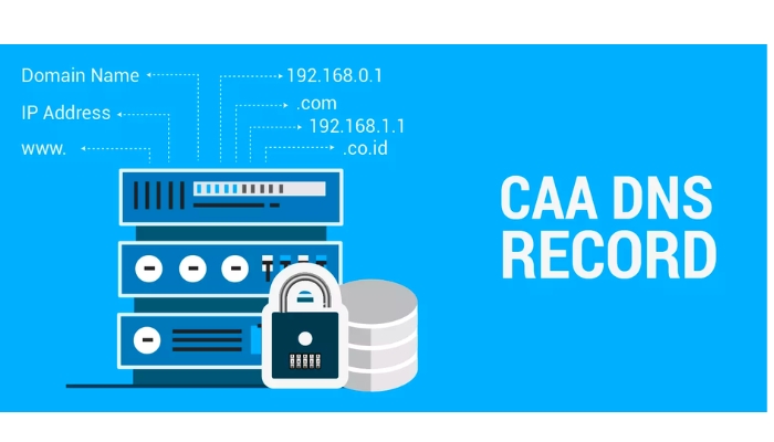 Cách thức hoạt động của CAA Record là gì?