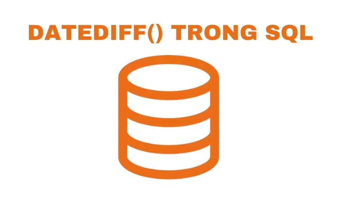 Tổng quan về Datediff trong SQL Server